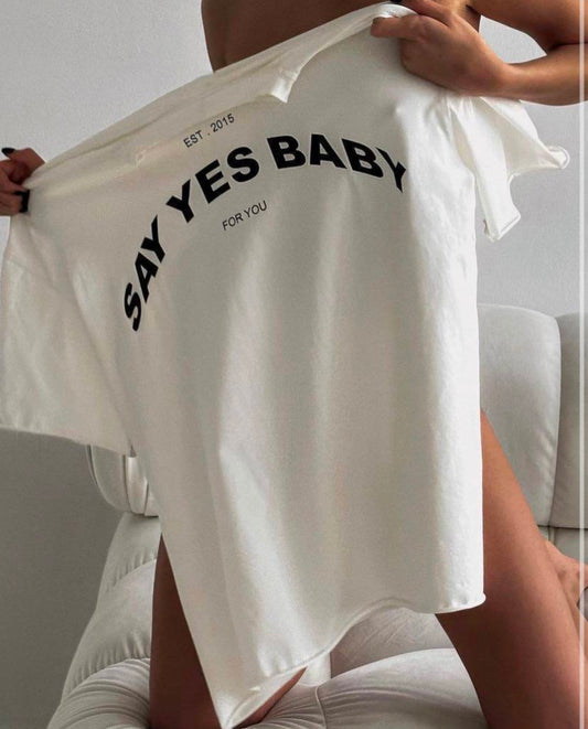 Say yes baby marškinėliai