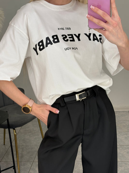 Say yes baby marškinėliai